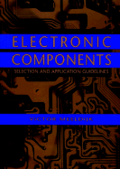 Electronic Components: Selection and Application Guidelines - Meeldijk, Victor