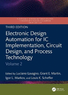 Electronic Design Automation for IC Implementation, Circuit Design, and Process Technology: Volume 2