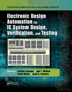 Electronic Design Automation for IC System Design, Verification, and Testing