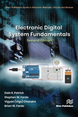 Electronic Digital System Fundamentals - Patrick, Dale R., and Fardo, Stephen W., and Chandra, Vigyan (Vigs)