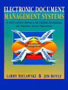 Electronic Document Management Systems: Design and Implementation, with CD-ROM - Bielawski, Larry, and Bielwaski, Larry, and Boyle, Jim