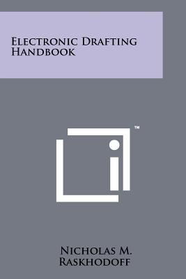 Electronic Drafting Handbook - Raskhodoff, Nicholas M