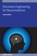 Electronic Engineering for Neuromedicine
