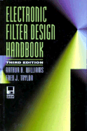 Electronic Filter Design Handbook