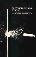 Electronic Flash, Strobe - 3rd Edition