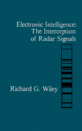 Electronic Intelligence: The Interception of Radar Signals