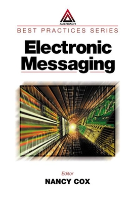 Electronic Messaging - Delmater, Rhonda (Contributions by), and Cox, Nancy (Editor), and Litwack, David (Contributions by)