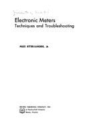 Electronic Meters: Techniques and Trouble-shooting