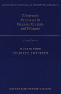 Electronic Processes in Organic Crystals and Polymers