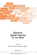 Electronic Spatial Sensing for the Blind: Contributions from Perception, Rehabilitation, and Computer Vision
