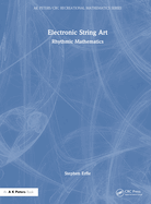 Electronic String Art: Rhythmic Mathematics