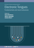 Electronic Tongues: Fundamentals and recent advances