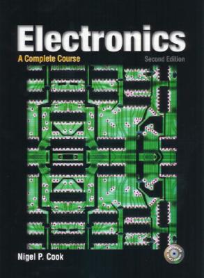 Electronics: A Complete Course - Cook, Nigel P