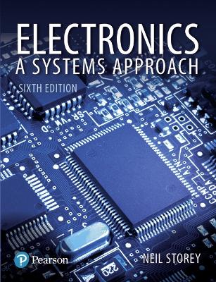 Electronics: A Systems Approach - Storey, Neil