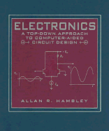 Electronics: A Top-Down Approach to Computer-Aided Circuitry Design