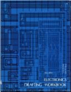 Electronics Drafting Workbook
