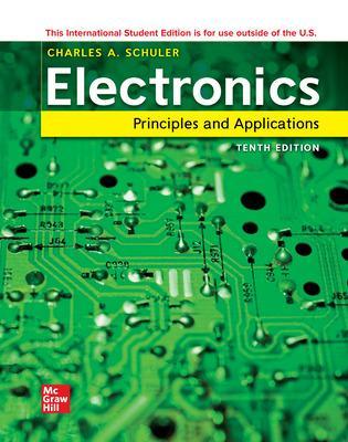 Electronics: Principles and Applications  ISE - Schuler, Charles