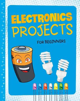 Electronics Projects for Beginners - Enz, Tammy