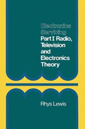 Electronics Servicing: Radio, Television and Electronics Theory