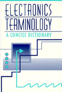 Electronics Terminology: A Concise Dictionary - Rezurch, Informatik, and Informatik Rezurch