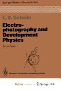Electrophotography and Development Physics