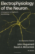 Electrophysiology of the Neuron