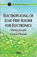 Electroplating of Lead Free Solder for Electronics