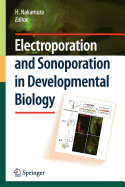 Electroporation and Sonoporation in Developmental Biology