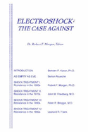 Electroshock: The Case Against