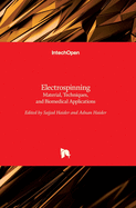 Electrospinning: Material, Techniques, and Biomedical Applications