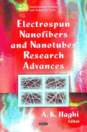 Electrospun Nanofibers and Nanotubes Research Advances