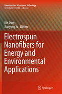 Electrospun Nanofibers for Energy and Environmental Applications