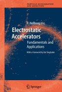 Electrostatic Accelerators: Fundamentals and Applications