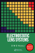 Electrostatic Lens Systems, 2nd Edition