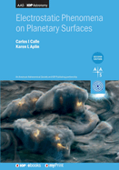 Electrostatic Phenomena on Planetary Surfaces (Second Edition)