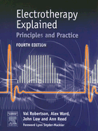 Electrotherapy Explained: Principles and Practice