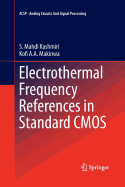 Electrothermal Frequency References in Standard CMOS