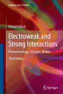 Electroweak and Strong Interactions: Phenomenology, Concepts, Models