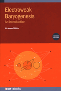 Electroweak Baryogenesis (Second Edition): An introduction