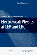 Electroweak Physics at Lep and Lhc