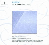 Elegia - Nobuko Imai (viola); Roland P�ntinen (piano); Acad�mie de Musique Tibor Varga Orchestra; Gabor Tak�cs-Nagy (conductor)