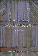 Elegy for Sam Emerson