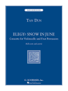 Elegy: Snow in June: Concerto for Violoncello and Four Percussionists