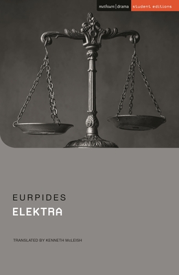 Elektra - Euripides, and McDonald, Marianne (Editor), and Stevens, Jenny (Editor)