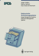 Elektronische Archivierungssysteme: Image-Managment-Systeme, Dokument-Management-Systeme