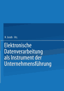 Elektronische Datenverarbeitung ALS Instrument Der Unternehmensfuhrung
