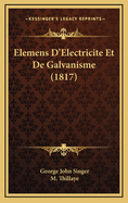 Elemens D'Electricite Et de Galvanisme (1817)