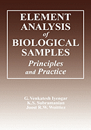 Element Analysis of Biological Samples: Principles and Practices, Volume II