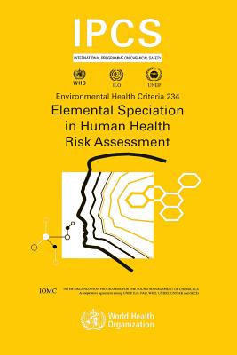 Elemental Speciation in Human Health Risk Assessment - Ipcs