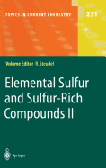 Elemental Sulfur and Sulfur-Rich Compounds II